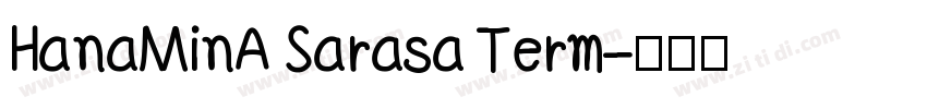 HanaMinA Sarasa Term字体转换